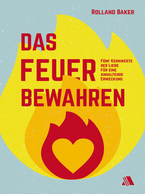 cover image of Das Feuer bewahren